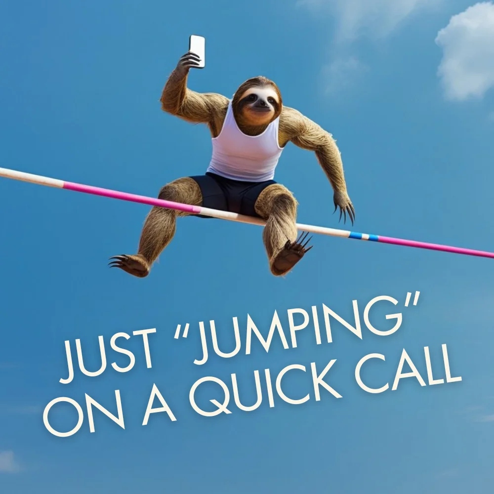 Sloth Quick Call Meme Jumping Phone